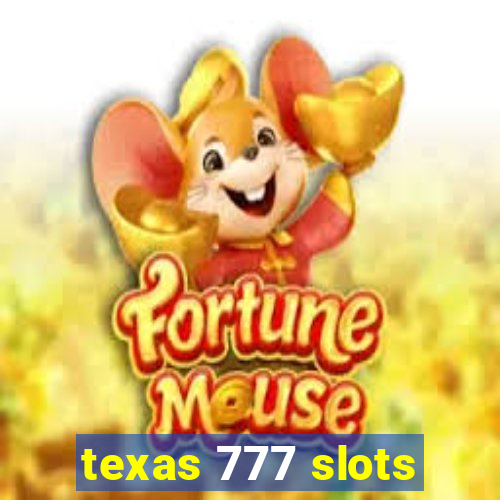 texas 777 slots